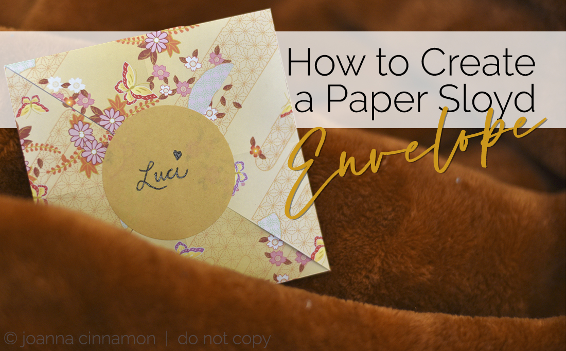 Paper Sloyd Pattern How to Create a Paper Sloyd Envelope - Joanna Cinnamon