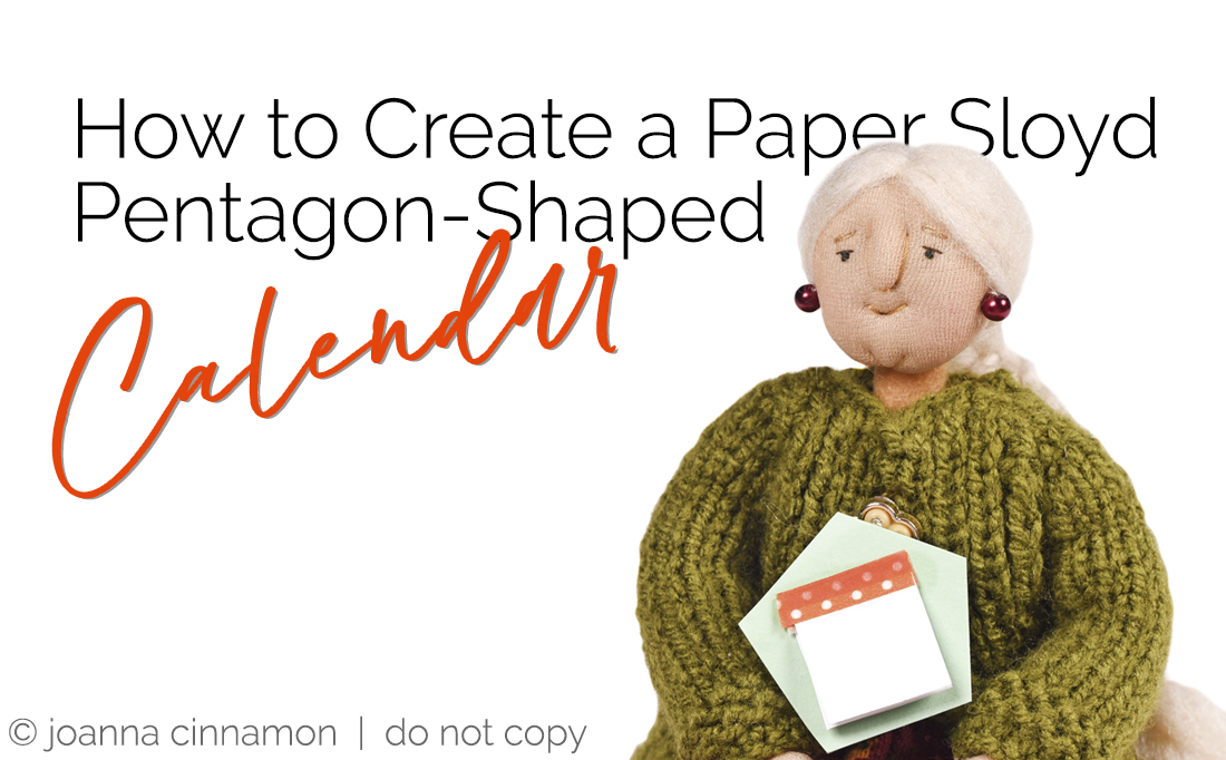 Paper Sloyd Pattern How to Create a Paper Sloyd Pentagon-Shaped Calendar - Joanna Cinnamon